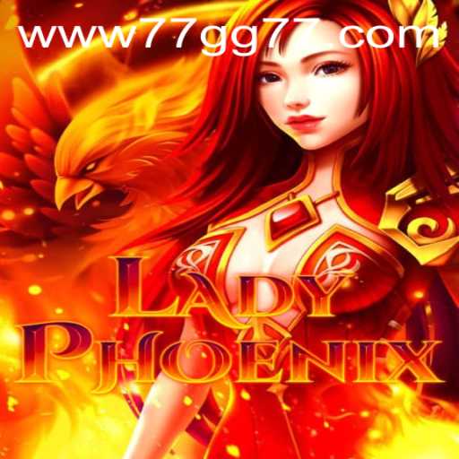 Discover LadyPhoenix: The Thrill and Strategies of 77gg